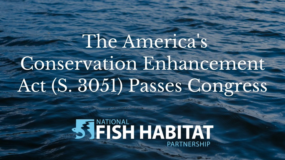 FishHabitat's tweet photo. Today, Congress passed The America's Conservation Enhancement Act (S. 3051), which codifies the National Fish Habitat Partnership! #Fishhabitat @fishwildlife @ASAFishing  @TheTRCP @AmFisheriesSoc @TroutUnlimited 

https://t.co/CY1gnUIIX5 https://t.co/dgvOkeaaEh