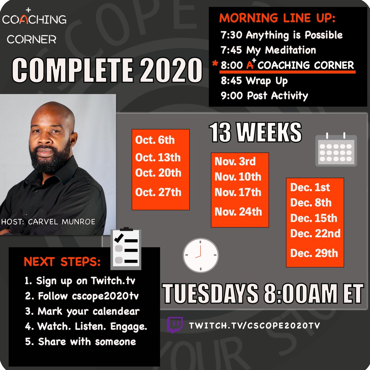 cscope2020's tweet photo. Mark your calendar. #Tuesday8amET CSCOPE2020 presents #Complete2020. A 13-week coaching session hosted by @CarvelMunroe "Finish well." https://t.co/sFf8K7tAhx
