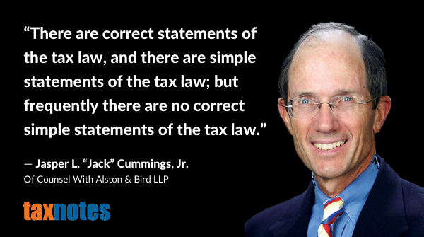 MB_TaxNotes's tweet image. TaxNotes: Perspective: Jasper L. “Jack” Cummings, Jr. with @AlstonBirdLLP analyzes a proposal for revamping IRS publications and guidance, and he questions the proposal’s description of guidance problems and the remedies proposed. bit.ly/3mMYrVY