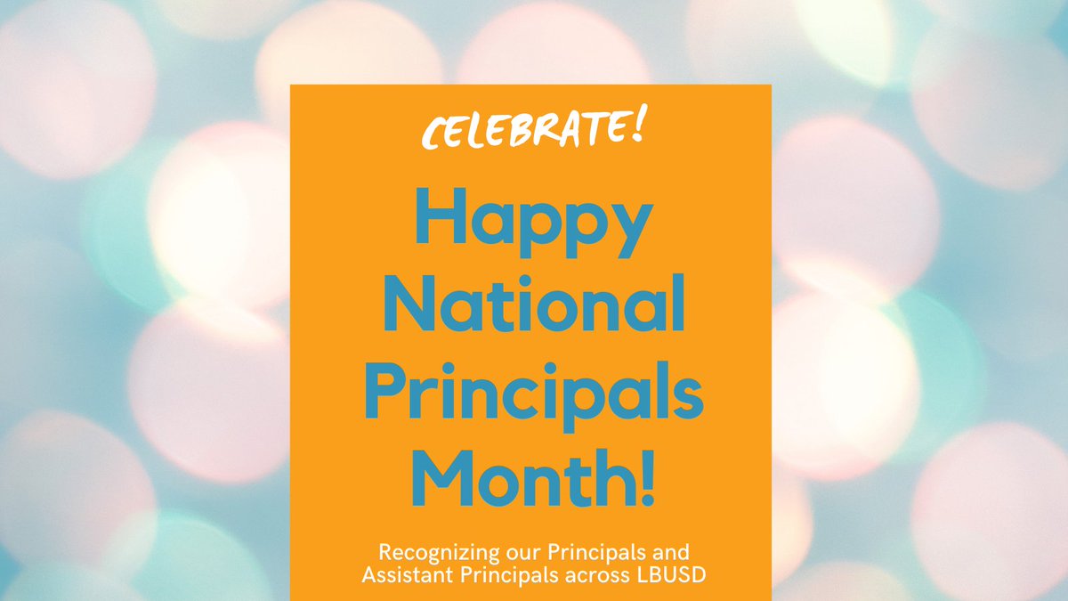 Celebrating during the month of October the dedicated LBUSD Principals and Assistant Principals! We appreciate how you are dedicated to the students, staff, families and communities you serve! #ProudtobeLBUSD #NationalPrincipalsMonth principalsmonth.org