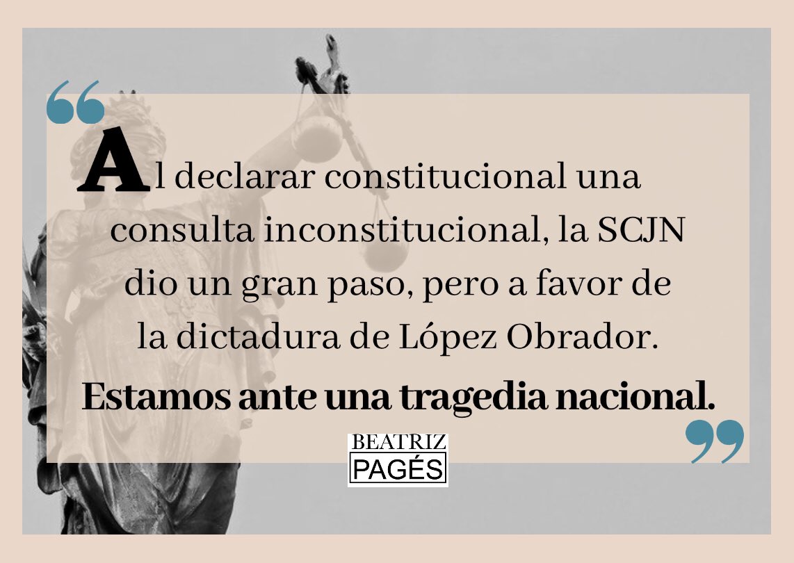 Al declarar constitucional una #ConsultaInconstitucional, la <a href="/SCJN/">Suprema Corte</a> dio un gran paso, pero a favor de la dictadura de <a href="/lopezobrador_/">Andrés Manuel</a>. 

⚠️ Estamos ante una tragedia nacional.