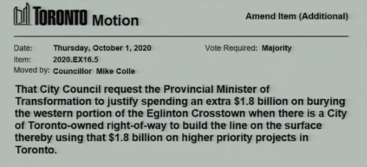 Councillor Mike Colle has a motion that straight-up asks the Transportation Minister to justify spending an extra $1.8 billion to bury the Eglinton West LRT.