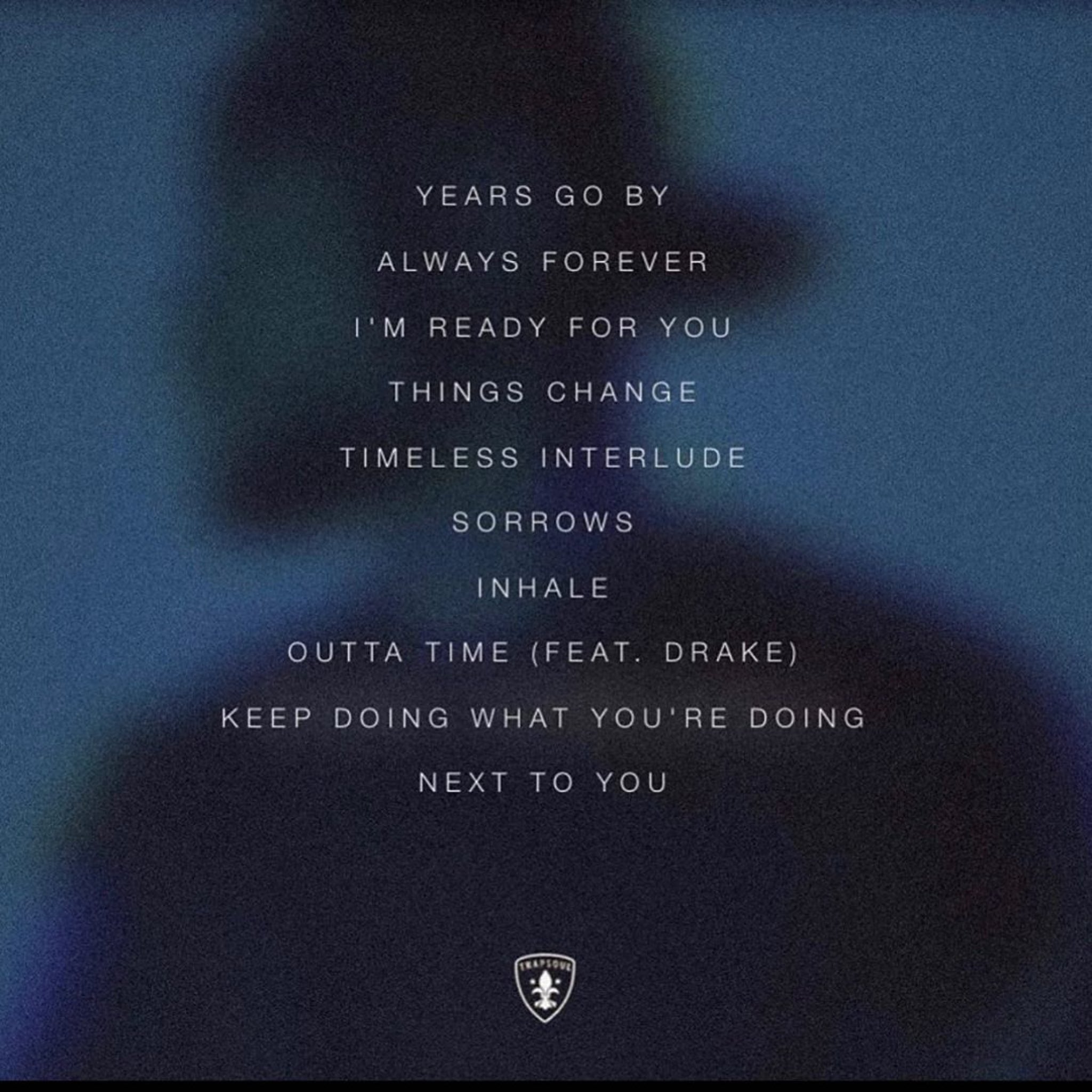 Xxl Magazine The Tracklist For Bryson Tiller S Anniversary