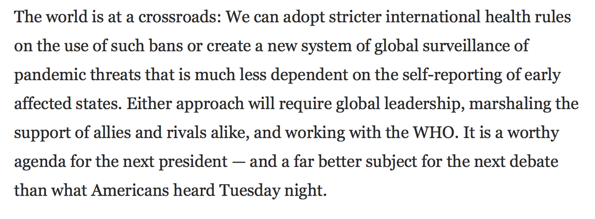 Now that system is broken. We need stricter rules on travel bans or a system of outbreak detection that doesn't depend on nations self-reportingBoth goals require global leadership. Leadership that a US President should provide 13/13