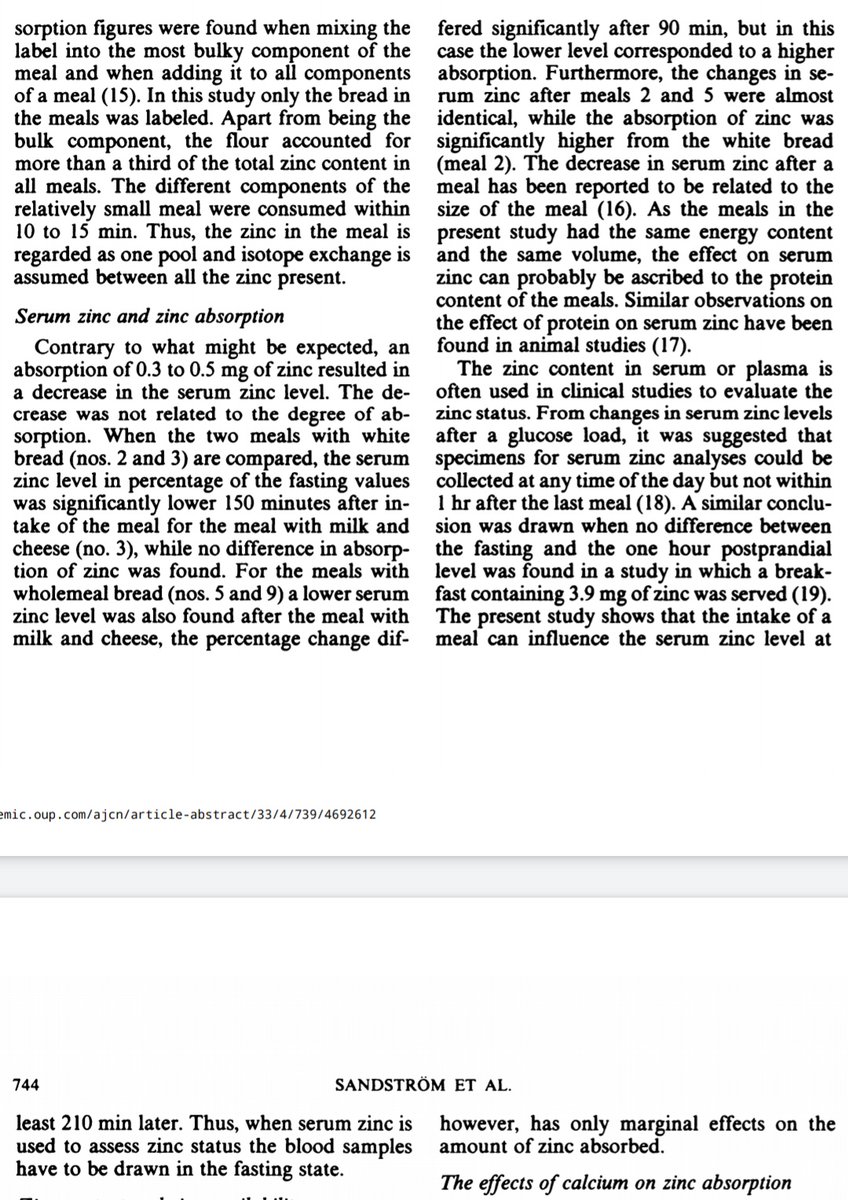 That study indicates that plasma zinc decreases after a meal and decreases more after a meal that is larger or that has more protein.The plasma zinc went lower with bread, milk, and cheese than bread alone.