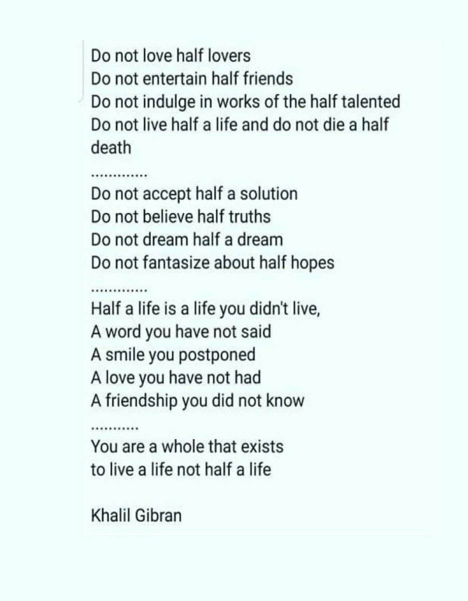Richa Badola on X: To be great, be whole ..A beautiful poem by Khalil  Gibran  Do not love half lovers.  / X