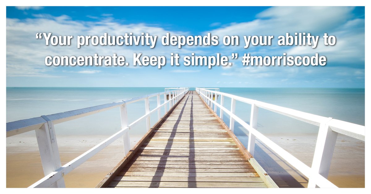 exitrealtycorp's tweet image. #EXITRealty #MorrisCode: &quot;Your productivity depends on your ability to concentrate. Keep it simple.&quot; #Quote #Motivation #Inspiration