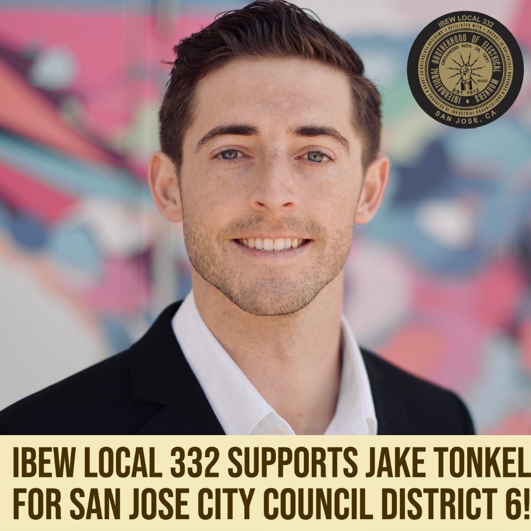 332Ibew's tweet photo. Local 332 is proud to support Jake Tonkel @jake4d6 for San Jose City Council District 6! Jake will fight for good union jobs, sustainable development, affordable housing, and thriving communities. #VoteUnionStrong #1u #unionstrong💪 https://t.co/aS4l8LDSDy