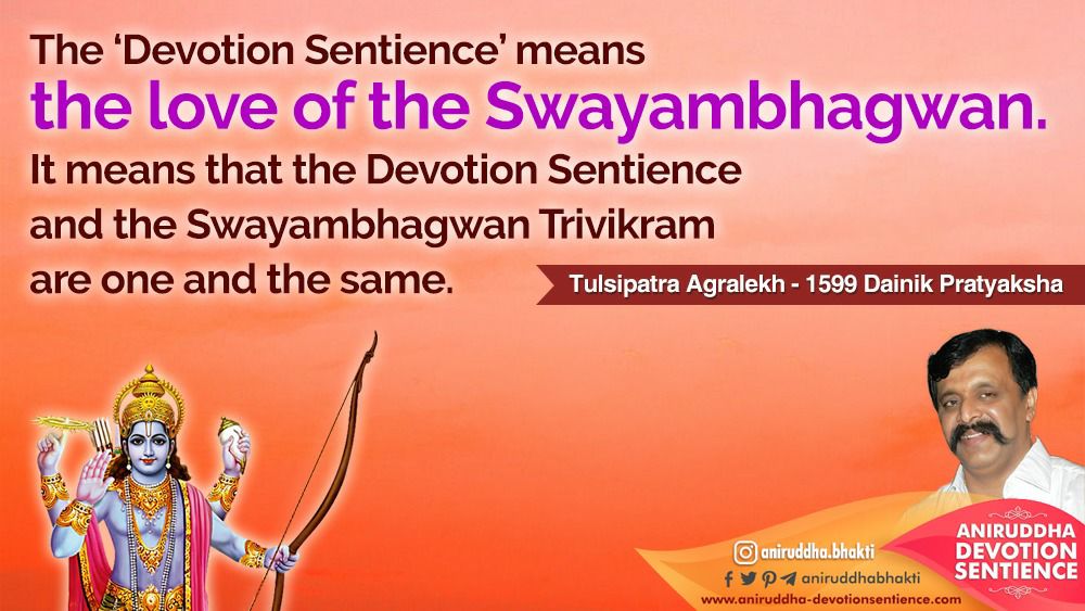 AniruddhaBhakti's tweet photo. How does one experience and be part of the #DevotionSentience? Our ‘Dad’ #Sadguru #AniruddhaBapu, in his writings thus elucidates... https://t.co/ItDiT4Rg8B