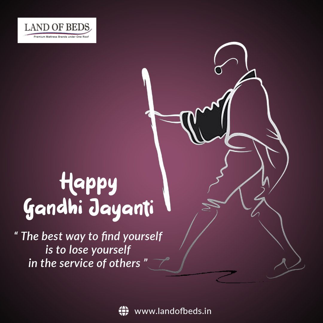 “The best way to find yourself is to lose yourself in the service of others ”
#GandhiJayanti #GandhiJayanti2020 #Landofbeds