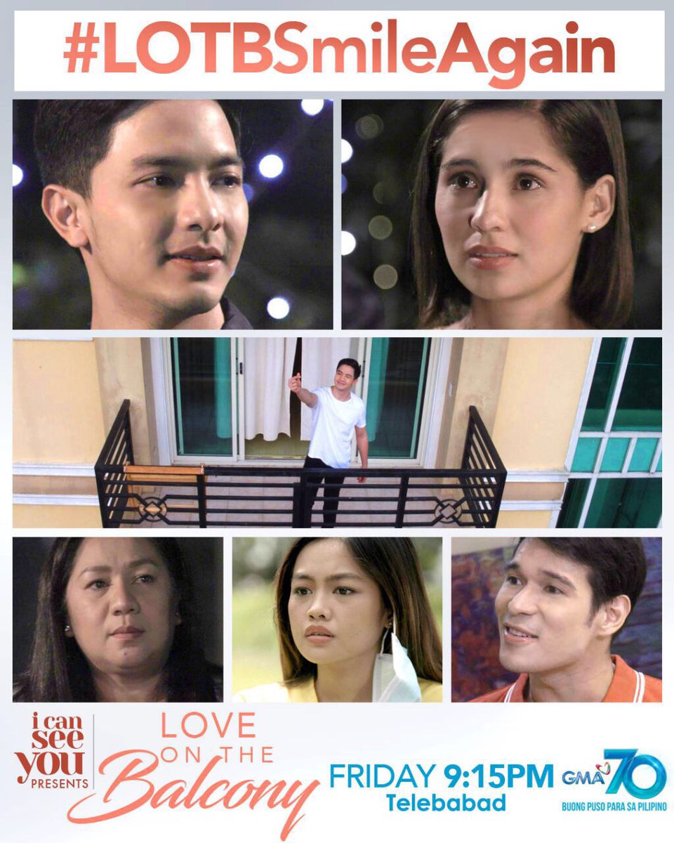 GMADrama's tweet photo. There's always a reason to smile, you just have to find it. Abangan mamaya sa #ICSYLoveOnTheBalcony! 💕 

Today's official hashtag: #LOTBSmileAgain

#ICanSeeYou https://t.co/ebeBEdza8I