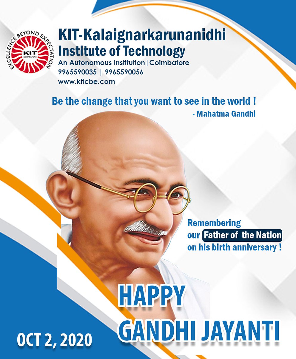kit_cbe's tweet photo. The best way to find yourself is to lose yourself in the service of others. Let the occasion of Gandhi Jayanti reminds us to always help others. Wishing you peace and harmony from our end. Happy Gandhi Jayanti 2020
#gandhijayanti #FatherofNation #kitcbe #bestengineeringcollege https://t.co/rAu1iNGXBB