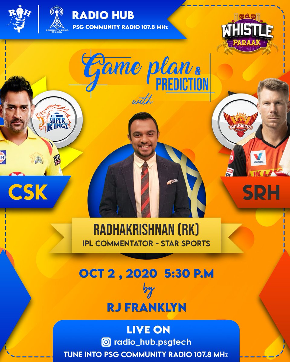 RadioHubPSGTECH's tweet photo. Special Whistle Paraak show today for predictions and gameplans for CSK vs SRH exclusively with the Star Sports Commentator Radhakrishnan(RK) @RK_sports at 5:30 PM ,
Lets celebrate it makaleyy!!! 🥳
#WhistleParaak 🔥
#CSKvsSRH 💛 #RK #starsports
#RadioHub 💙 https://t.co/tJqtP9Sj8f
