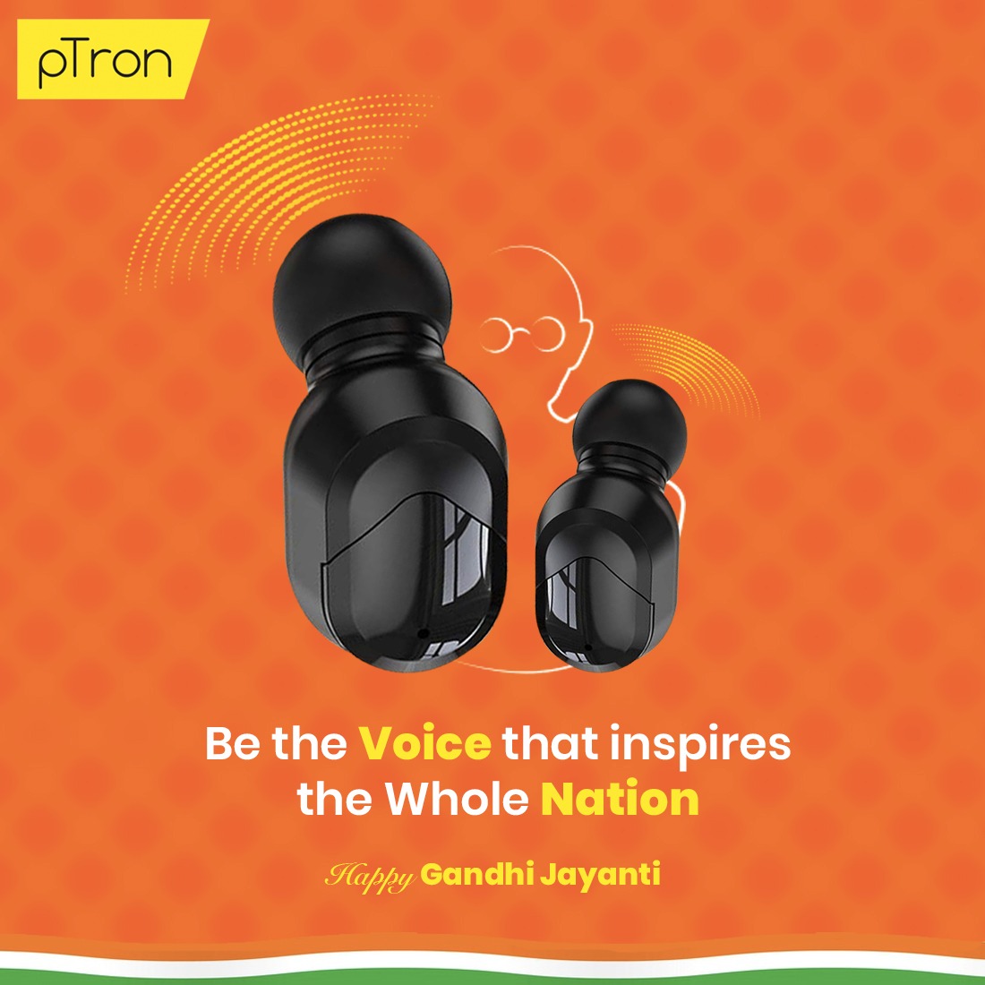 Remembering the man who taught us to raise the voice and the bar #MahatmaGandhi

#pTron #BeLoudBeProud #GandhiJayanti #Bapu #BassKaBoss #VoiceOfTheNation #TWS #TrueWireless #Earbuds