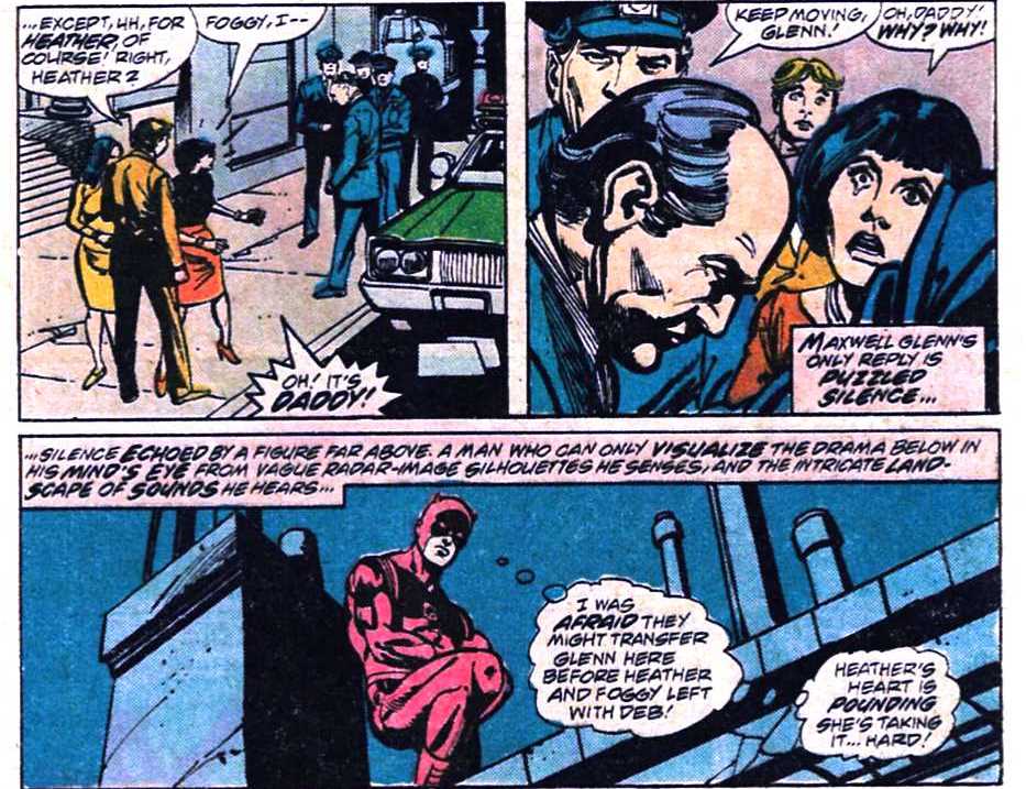 DD # 147-151. Accused of being involved in several crimes, including the kidnapping of Foggy's girlfriend Debbie Harris, Maxwell Glenn (Heather's father) ends up being handed over to the police by Daredevil.