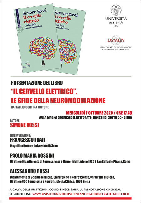 unisiena's tweet photo. 📌7/10. Presentazione del libro del prof. #SimoneRossi “Il #Cervello elettrico. Le sfide della #neuromodulazione” (Raffaello Cortina Editore).
H. 17.45, Aula magna storica del Rettorato - Siena
Per partecipare occorre prenotare online.
https://t.co/PSO950wjkV
#Università #Siena https://t.co/18ntsYg7LP