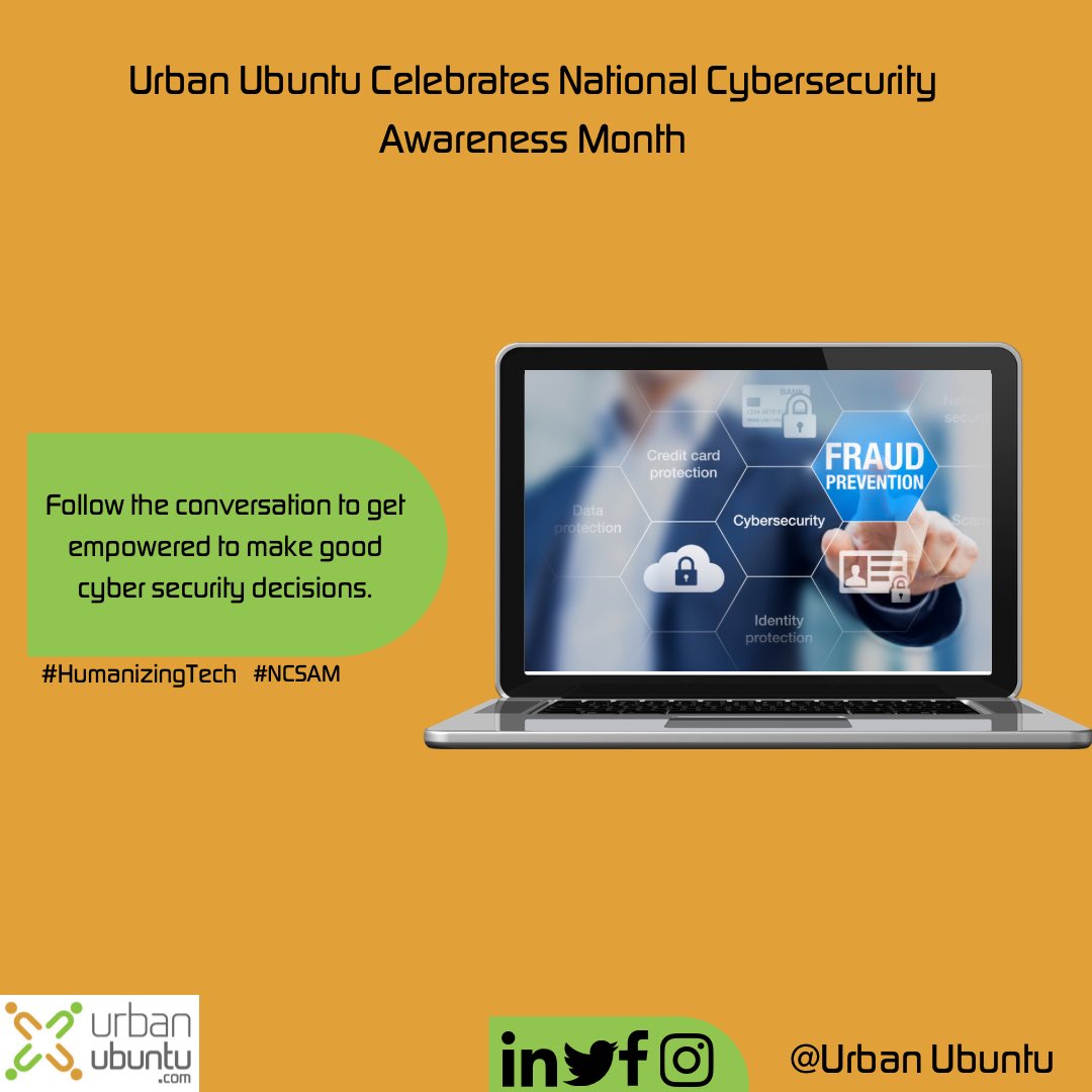 urbanubuntu's tweet image. Nationality Cyber Security Awareness Month has officially kicked off!!🛠
Follow us on our platforms for tips and resources to empower you, your family and friends to practice good #cybersecurity hygiene.
#NCSAM #HumanizingTech