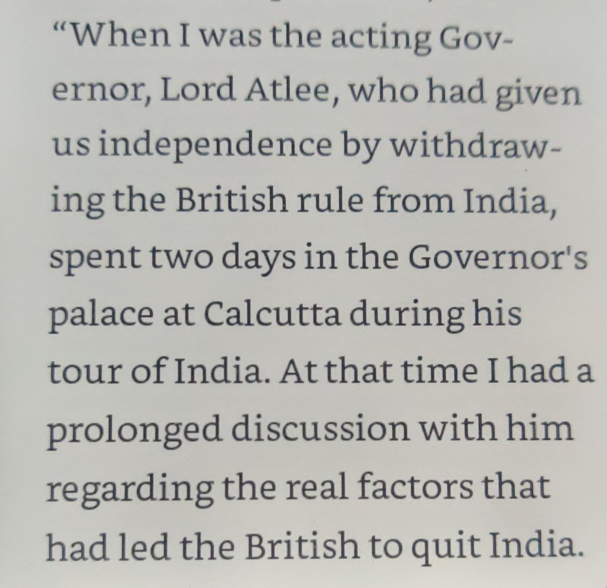 1. Getting India independence-Was it Gandhi that got us the independence?Clement Atlee, PM of Britain during the independence visited India 10 years after, when asked why he was in rush to leave India, here's his answer.Source-Glancey Jonathan, Nagaland