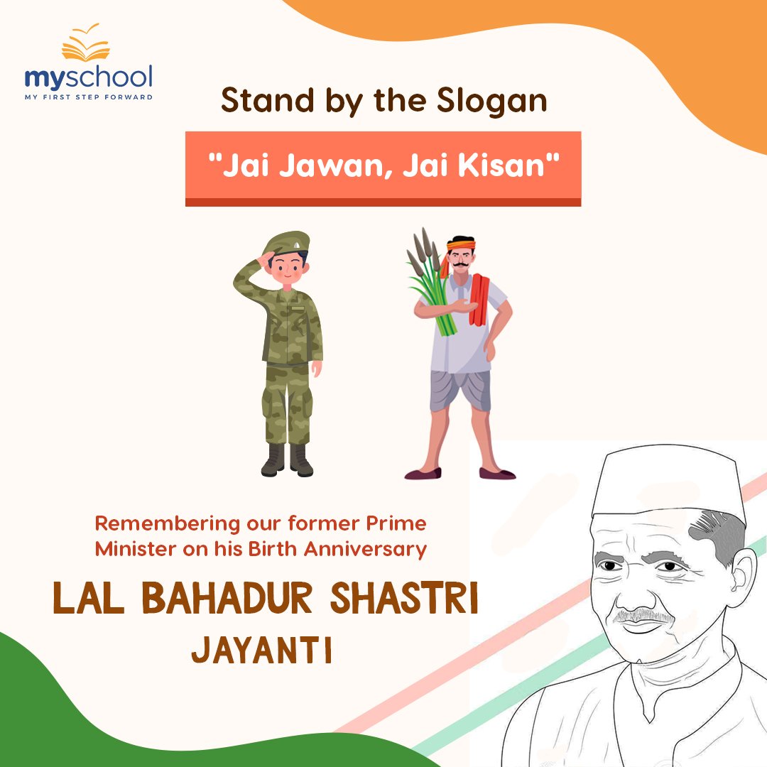 TheMySchool's tweet photo. On the auspicious occasion of the birth anniversary of our beloved former Prime Minister Lal Bahadur Shastri, we wish all our felow citizens, lots of prosperity and happiness.

Jai Jawan, Jai Kisan.

#myschool #lalbahadurshastri #lalbahadurshastrijayanti #jaijawanjaikisan https://t.co/pjUdeTPo4F