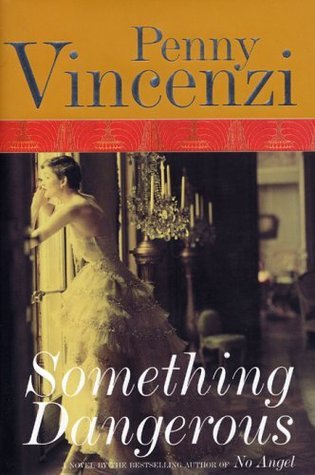 Ebook Epub Pdf Download Something Dangerous By Penny Vincenzi