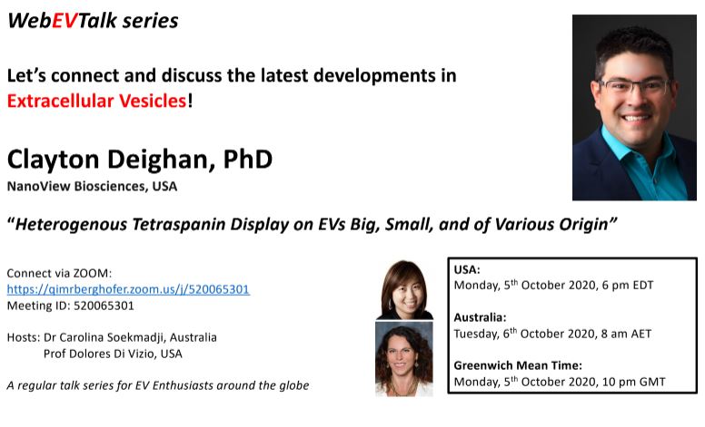 Dr Clayton Deighan <a href="/NanoViewCD/">NanoViewClayton</a>  will be presenting at the WebEVTalk series on Monday 5th of October at 6pm EDT, 10pm GM 8am AET #exosomes #extracellularvesicles <a href="/nanoviewbio/">NanoView Biosciences</a> nanoviewbio.com  

Connect Via Zoom: qimrberghofer.zoom.us/j/520065301

Meeting ID:520065301