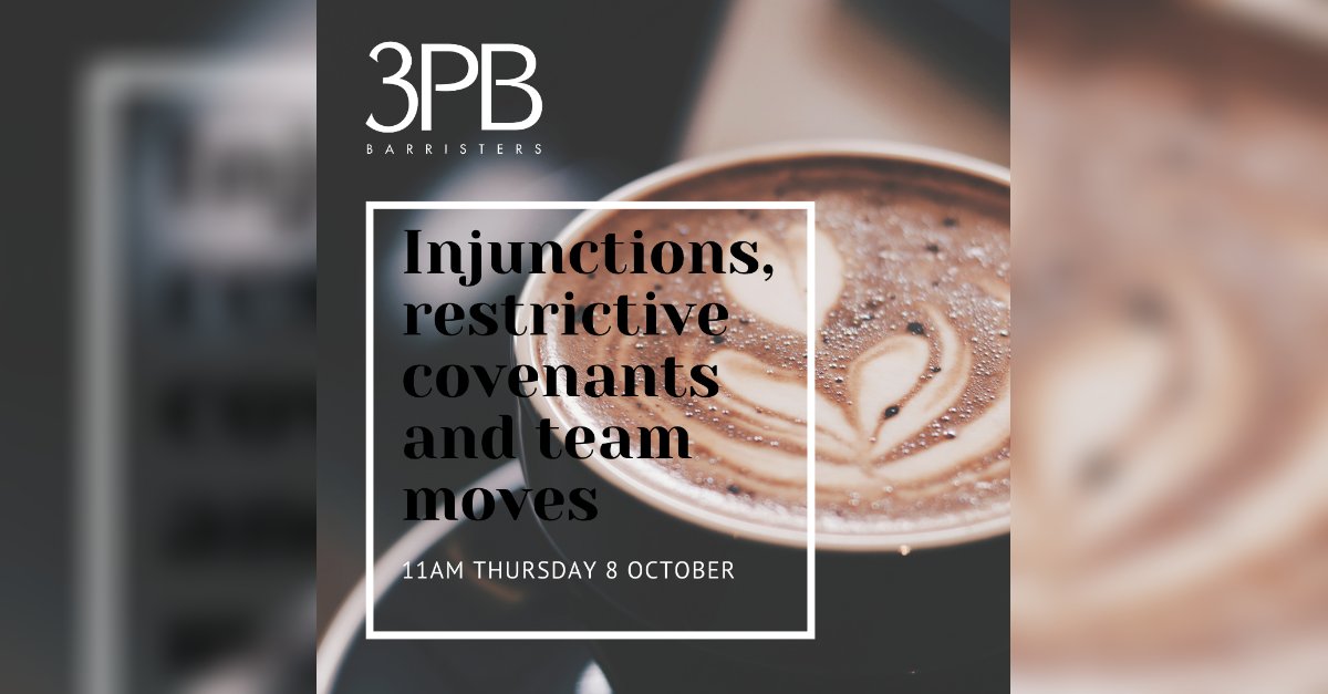 3PBChambers's tweet photo. Looking for a refresher on post-termination #restrictivecovenants and practical advice to spot those preparing to compete?
Attend our free webinar 8/11 - 11am #EmploymentLaw #TeamMoves #Injunctions @3PB_EDG
https://t.co/JC646WLh0B https://t.co/mSdfLeFax1