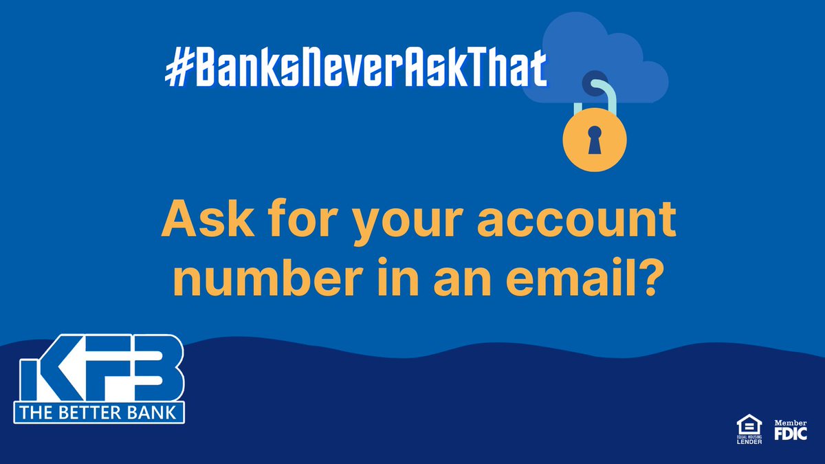 BankKFB's tweet photo. Ever received an email asking for your bank account number? It's probably a scam, because #BanksNeverAskThat. See what else banks never ask—and test your scam IQ—with this quiz: https://t.co/33TQ40I8he #KFB #CybersecurityAwarenessMonth https://t.co/u17jcO3yuD