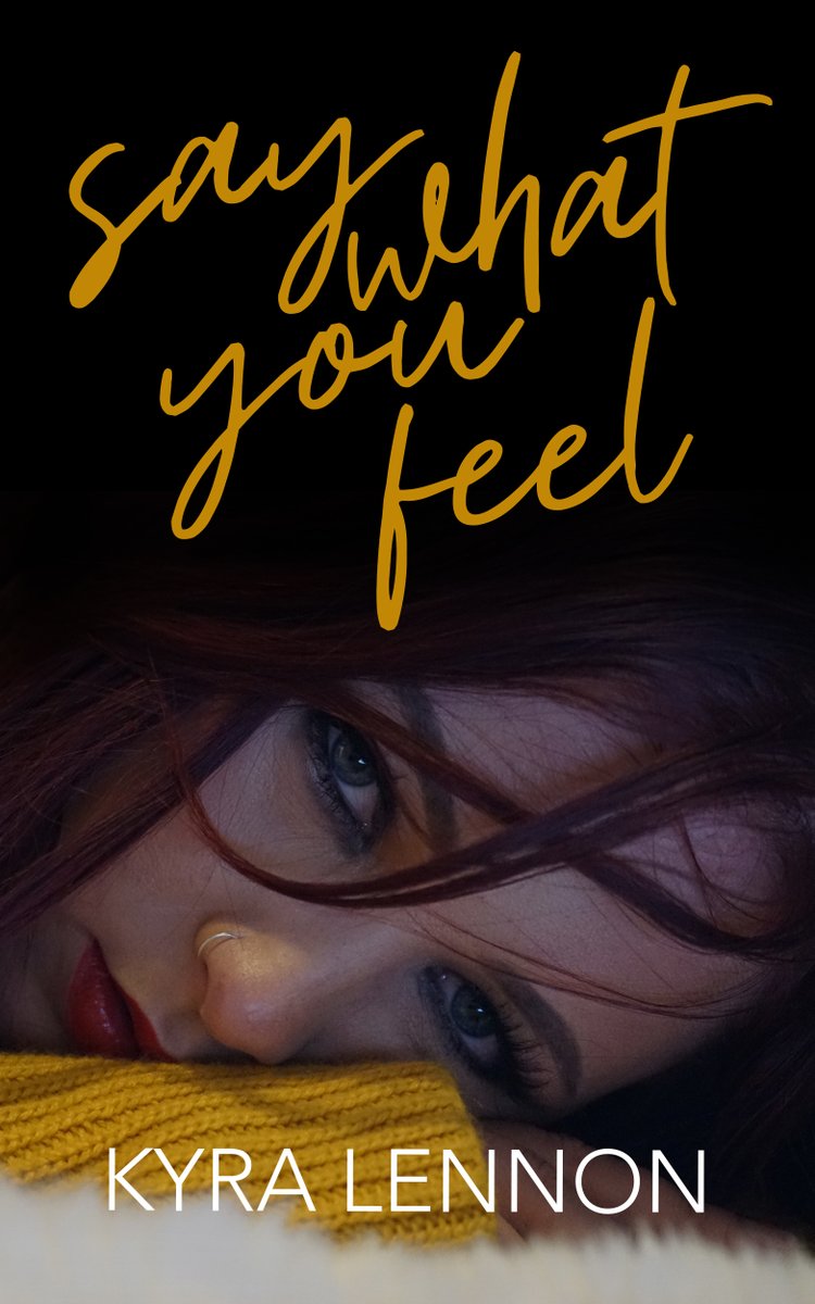 {Ebook EPUB PDF {Download} Say What You Feel by Kyra Lennon / Twitter