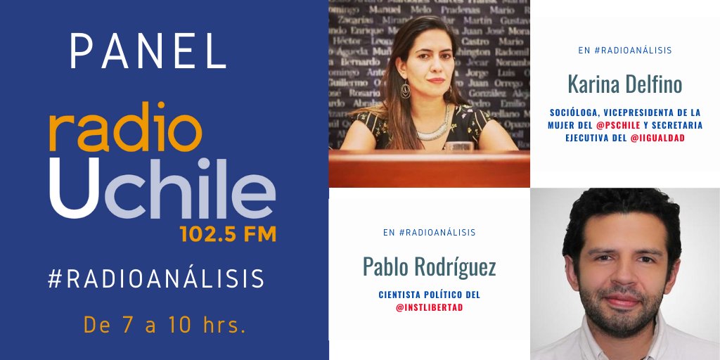 AHORA en el panel de #Radioanálisis conversamos con la socióloga, vicepresidenta de la Mujer del <a href="/PSChile/">Partido Socialista de Chile</a> y secretaria ejecutiva del <a href="/iigualdad/">Instituto Igualdad</a>, Karina Delfino (<a href="/karydelfino/">Karina Delfino Mussa</a>) y el cientista político del <a href="/InstLibertad/">Instituto Libertad</a>, Pablo Rodríguez (<a href="/mpablor/">Pablo Rodríguez N.</a>).
