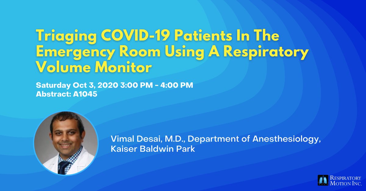 RespMotion's tweet image. Excited to hear Dr. Desai present on the use of RVM in understanding the respiratory status of COVID-19 patients

#Anesthesiology #ANESTHESIOLOGY2020 #respiratorytherapy #ASA #medtech #ExSpiron #Coronavirus