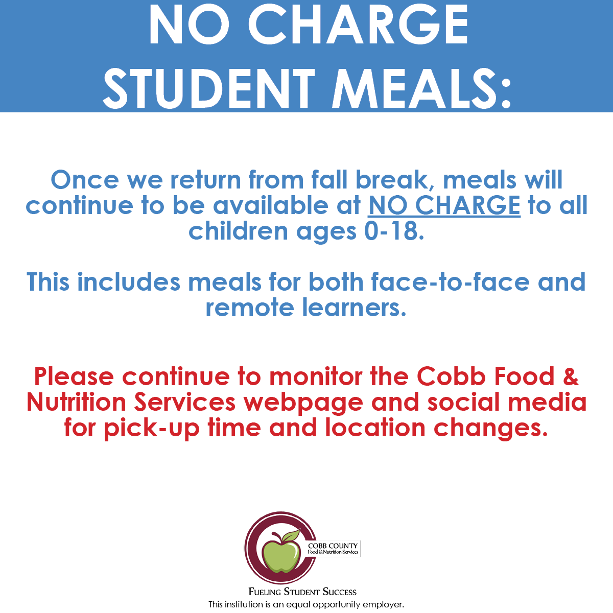 CobbCountyFNS's tweet photo. 🚨Once we return from fall break, no charge meals will be available for both face-to-face and remote learners. 

Please continue to monitor our social media and FNS webpage as we provide additional information regarding pick-ups for meal kits.

#FuelingStudentSuccess #ThisisCobb https://t.co/34CtGfx2qv