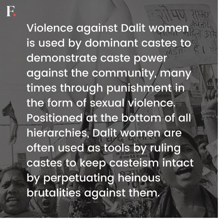 Manjula Pradeep, director of campaigns at the Dalit Human Rights Defenders Network said, “Dalit women are seen as impure and deprived when they access basic amenities but their bodies are also used as objects to take revenge on the Dalit communities and keep them oppressed.”