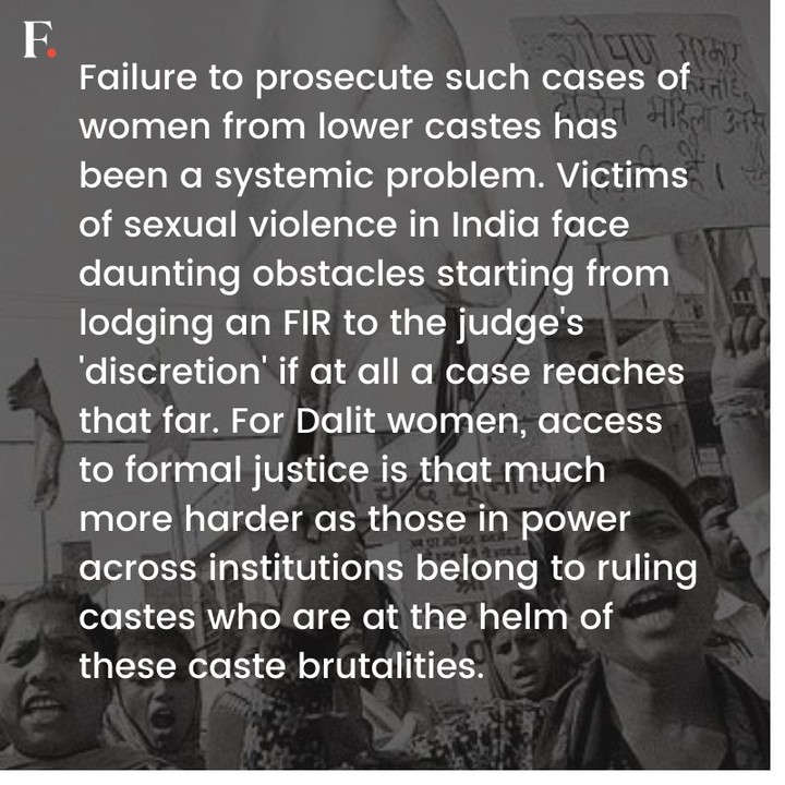 Manjula Pradeep, director of campaigns at the Dalit Human Rights Defenders Network said, “Dalit women are seen as impure and deprived when they access basic amenities but their bodies are also used as objects to take revenge on the Dalit communities and keep them oppressed.”