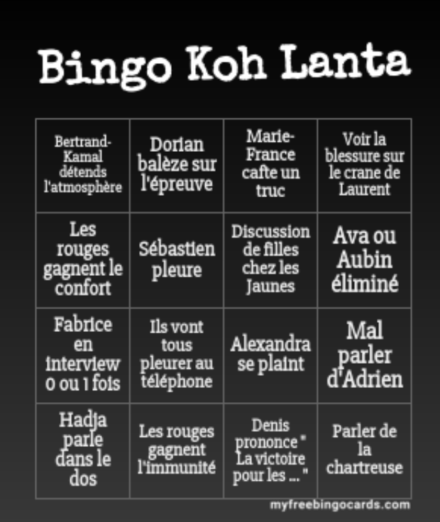 Diamond__Turtle's tweet image. Ce soir c'est soirée #KohLanta2020 avec le boss @Marthyrise, on a préparé un Bingo pour pas s'assoiffer devant !
Je pense qu'on aura quelques lignes et colonnes de complétés sans soucis.