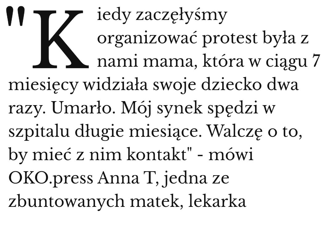 Dookoła trwa życie - imprezy, wesela, tłumy w galeriach handlowych i restauracjach - a rodzicom i dzieciom odmawia się kontaktu - i to w sytuacji, gdy dowody naukowe wskazują, że obecność matki jest kluczowa dla stanu zdrowia wcześniaka.