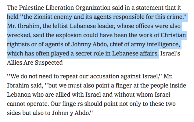 Similarly, PLO & a Lebanese leftist leader accused ISR (& its allies in Lebanon) for the bombing. The Washington Post also ran article on the bombing, noting that bombings claimed by FLLF "have killed a total of 85 people and wounded more than 450 in Lebanon since Sept. 17" 5/