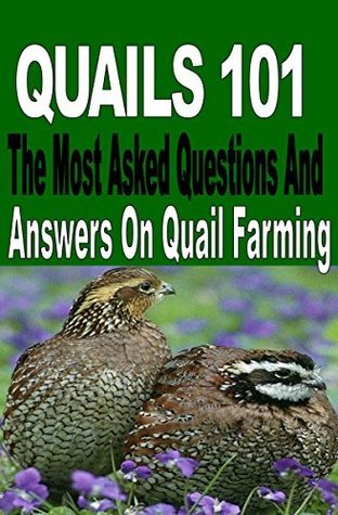 Ebook Epub Pdf Download Quails 101 The Most Asked Questions And An