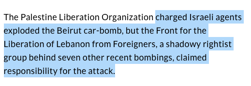 UPI reported that the PLO accused Israeli agents of being behind the attacks, and that the FLLF, a "a shadowy rightist group behind seven other recent bombings" had claimed responsibility. 9/ Here is a link to that second article:  https://www.upi.com/Archives/1981/10/02/Girls-emerge-unhurt-from-rubble/6050370843200/