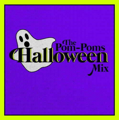 (10/2) Listening to Pompoms Halloween Mix by The Pom-Poms :)