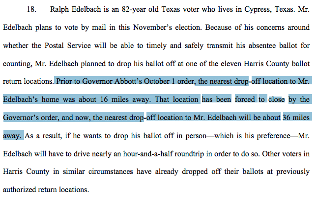 82 year old Ralph Edelbach of Cypress TX wants to drop his mail ballot off because of USPS delays. When Harris County had 12 drop off locations he had to travel 16 miles to closest one. Now with 1 location he has to travel 36 MILES, 90 min drive. Insane   https://campaignlegal.org/sites/default/files/2020-10/Dkt%201%20-%20Complaint.pdf