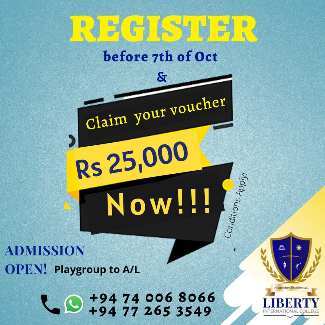 LibertyCol_Int's tweet photo. Do not miss the great opportunity &amp; grab your special voucher!

Hurry up &amp; Register before 7th October to claim your Voucher worth of  Rs 25,000/=

Call us:
+94 74 006 8066 l +94 77 265 3549 
#LibertyInternationalCollege
#LibertyVoucher
#NewAdmissionOpen https://t.co/Ov8QlfbIs7