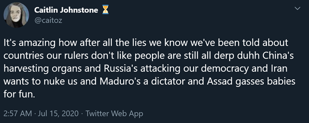 12)L—Johnstone even believes Iran’s regime has “every right to influence US political discourse.”R—Johnstone also sheds tears for a very interesting list of regimes: China – Russia – Iran – Maduro – Assad