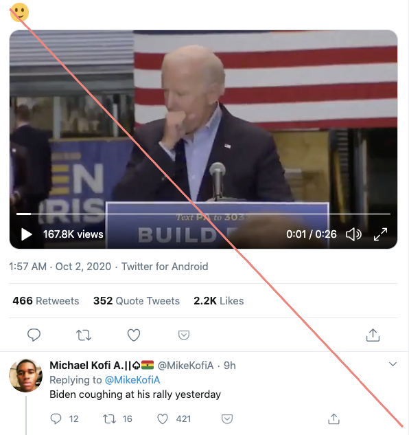 5. Two things about this video making rounds. One: It's deceptively edited to show Biden coughing. Two: It's from Sept. 30, not yesterday (source:  https://www.c-span.org/video/?476408-101/joe-biden-campaign-remarks-johnstown-pennsylvania). We are still waiting on test results from Biden. More on Trump's exposure here:  http://buzzfeednews.com/article/mattberman/donald-trump-has-the-coronavirus?ref=bfnsplash