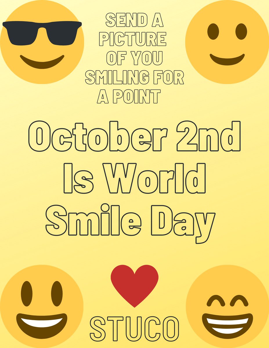 Today is world smile day! Send in a picture for a point! 😃