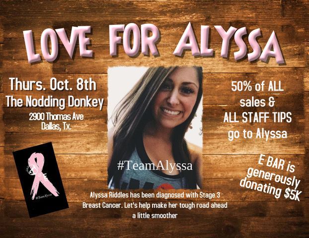 In honor of Alyssa Riddles and Breast Cancer Awareness Month on Thursday, October 8th The Nodding Donkey is giving 50% of all sales and all staff tips to Alyssa! 💗 Head over to The Nodding Donkey next Thursday and help us make her tough road ahead a little smoother. #teamalyssa