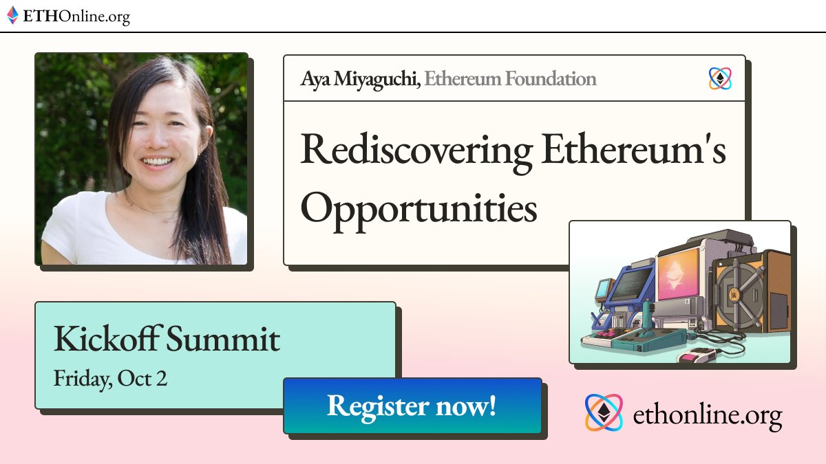Moving onto the rest of the Kickoff Summit First up:  @AyaMiyagotchi"Rediscovering Ethereum's Opportunities"