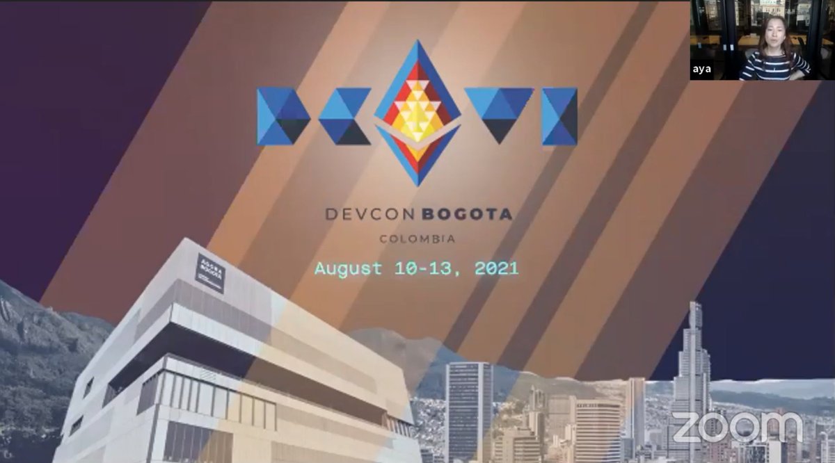  @EFDevcon will be in Bogota, ColombiaAugust 10-13, 2021Thanks for your presentation  @AyaMiyagotchi
