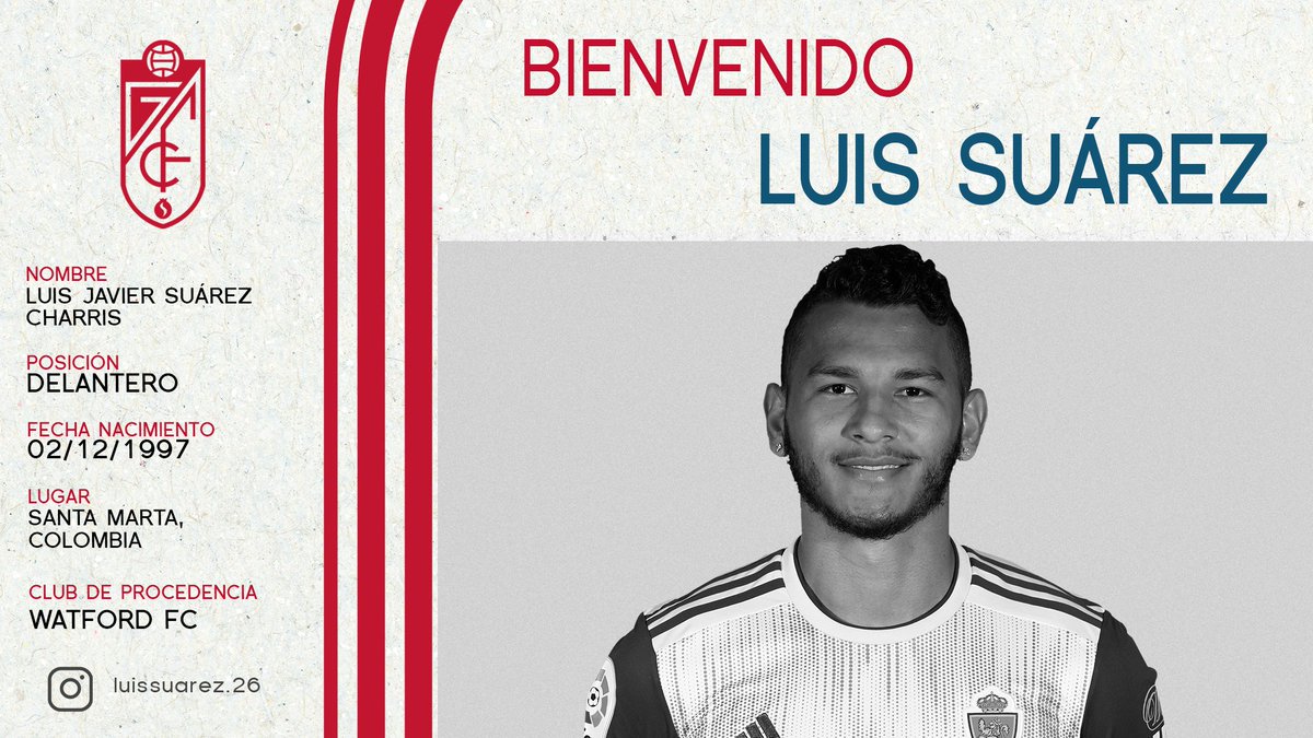  DONE DEAL  - October 2LUIS SUÁREZ (Watford to Granada )Age: 22Country: Colombia  Position: ForwardFee: Undisclosed (reportedly up to €15 million)Contract: Until 2025  #LLL