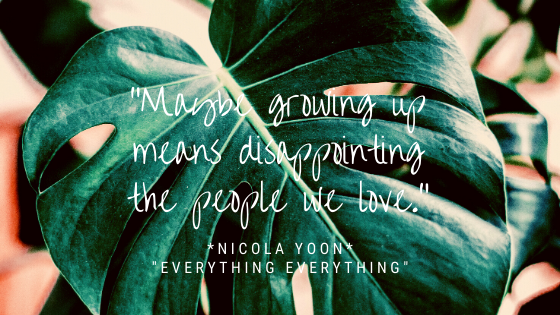 olderbrother21's tweet photo. "Maybe growing up means disappointing the people we love." --Madeline "Maddy" Whittier
#EverythingEverything #EverythingEverythingBook 🌹🌸🌼🌺🌷💗❤️🧡💛💚💙💜 @NicolaYoon @PenguinTeen @GetUnderlined https://t.co/Ht6cNyT3HW
