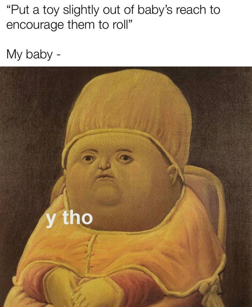 Too inconvenient, think I’ll just stay here.

Credit: @mommymakesmemes on Instagram

#momlife